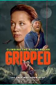 فيلم Gripped Climbing the Killer Pillar 2020 مترجم