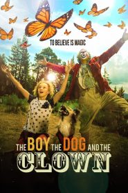 فيلم The Boy the Dog and the Clown 2020 مترجم