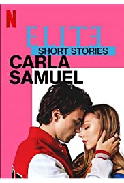 مسلسل Elite Short Stories: Carla Samuel مترجم الموسم الأول كامل