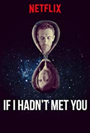 مسلسل If I Hadn’t Met You الموسم الأول مترجم كامل