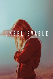 مسلسل Unbelievable الموسم الأول مترجم كامل