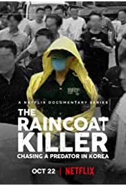 مسلسل The Raincoat Killer: Chasing a Predator in Korea مترجم الموسم الأول كامل